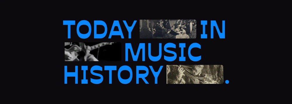 Today in Music History