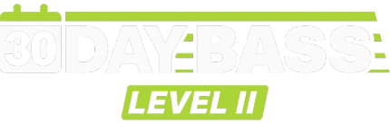 30 Day Bass Level II